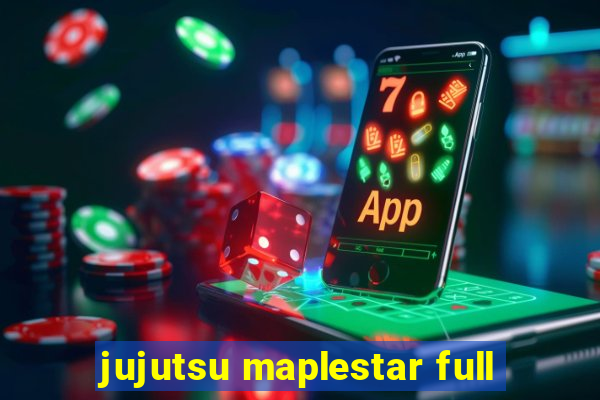 jujutsu maplestar full